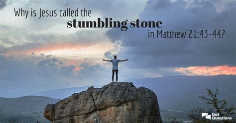 biblical meaning sliding onto a big steel block box|Why is Jesus called the stumbling stone in Matthew 21:43.